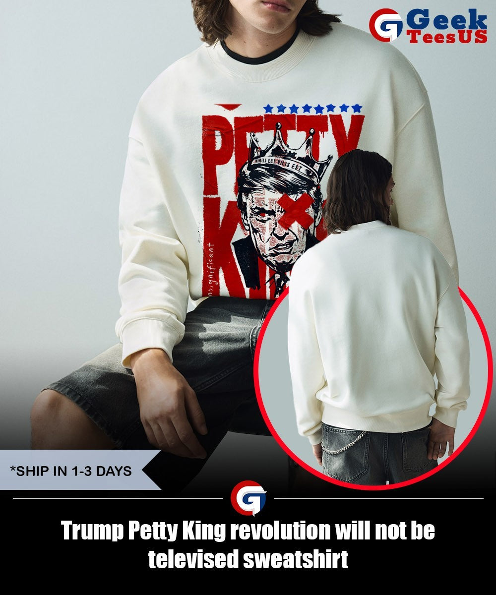 Trump Petty King revolution will not be televised shirt Unisex , , , Long Sleeve Tee