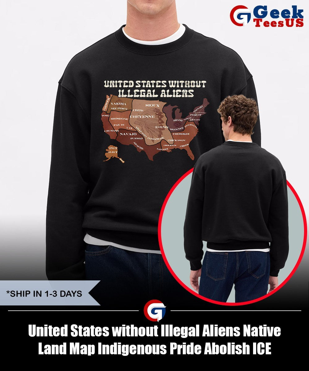 United States without Illegal Aliens Native Land Map Indigenous Pride Abolish ICE shirt Unisex , , , Long Sleeve Tee