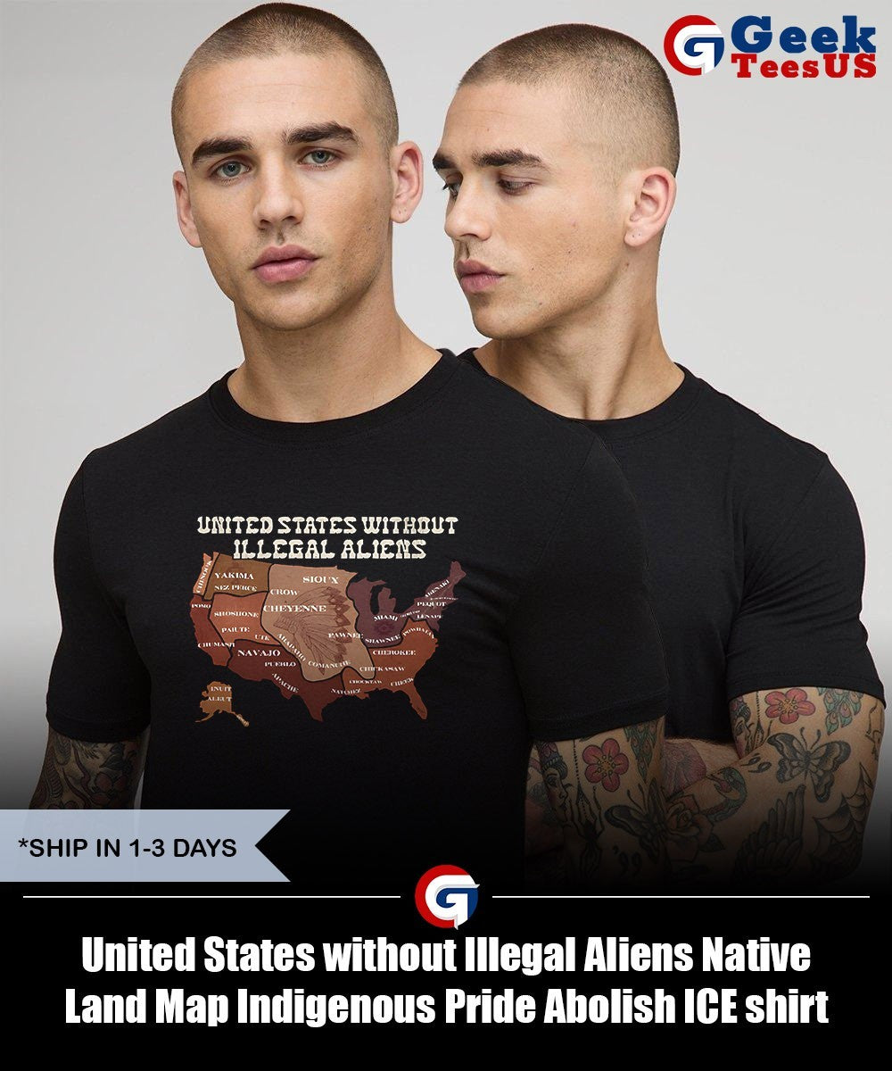 United States without Illegal Aliens Native Land Map Indigenous Pride Abolish ICE shirt Unisex , , , Long Sleeve Tee