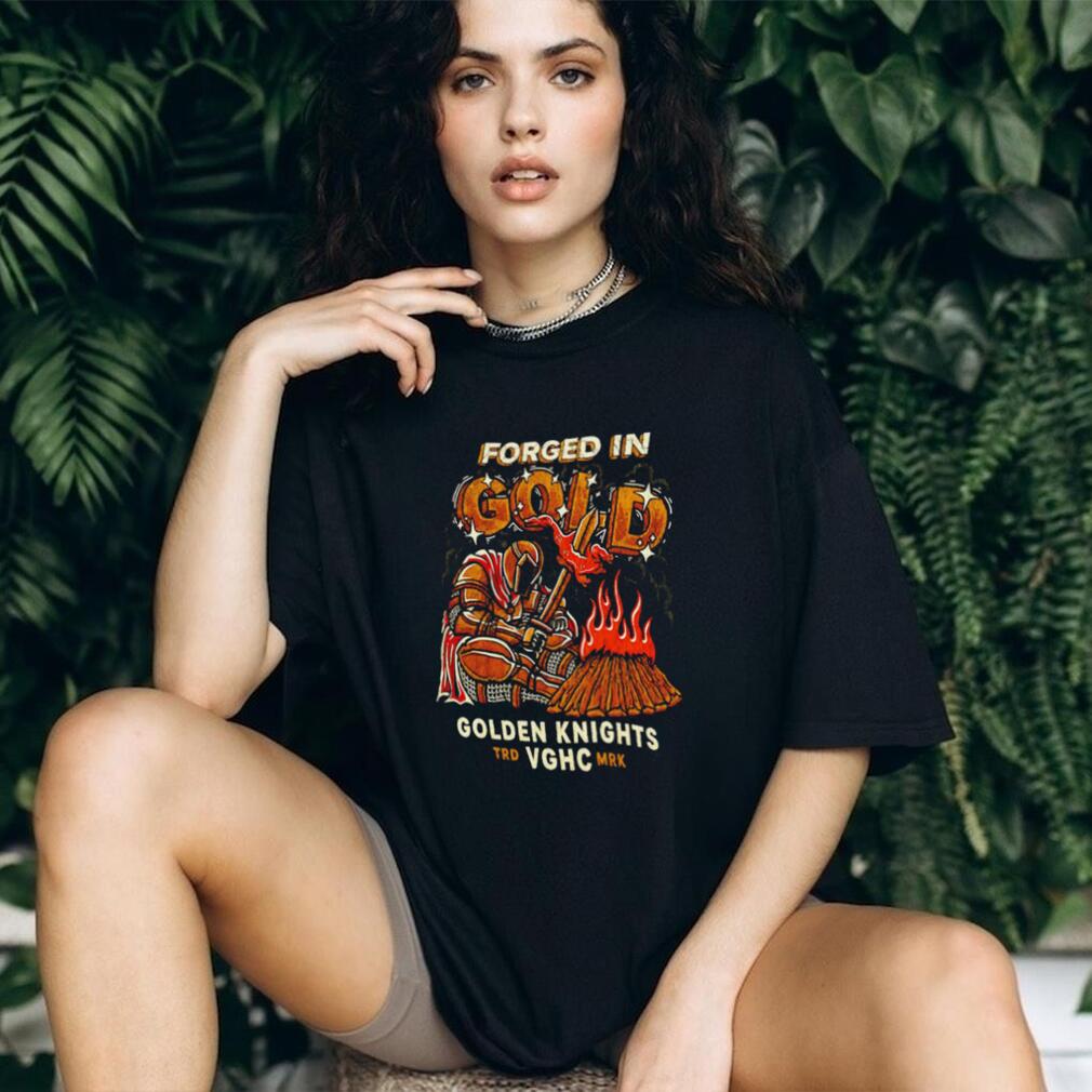 Vegas Golden Knights Forged In Gold shirt