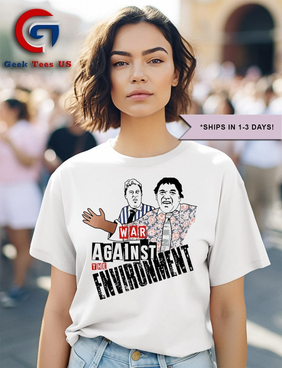 Vic and Bob war against the environment shirt Unisex , , , Long Sleeve Tee