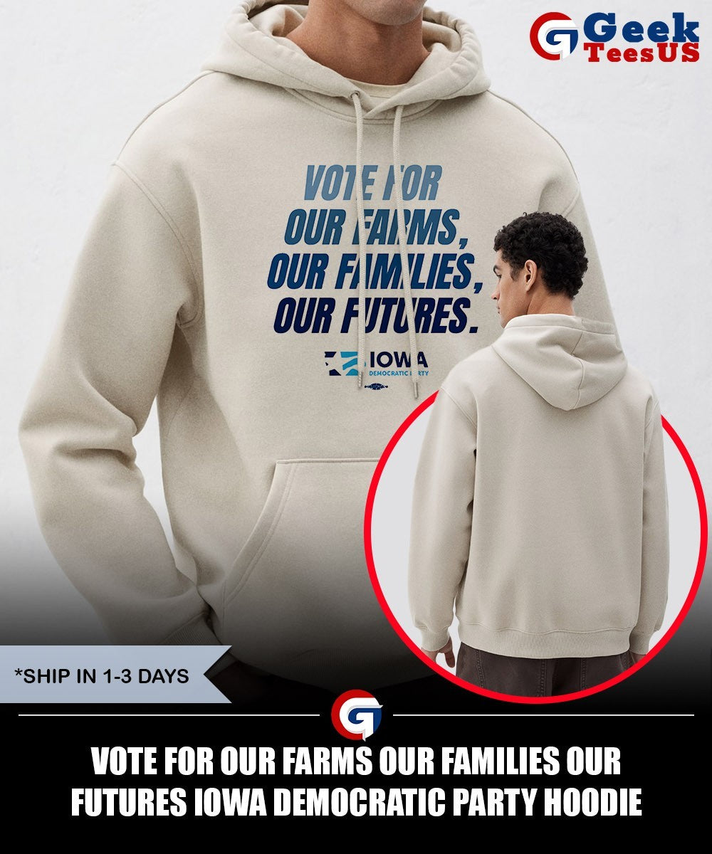 Vote for our farms our families our futures Iowa Democratic Party shirt Unisex , , , Long Sleeve Tee