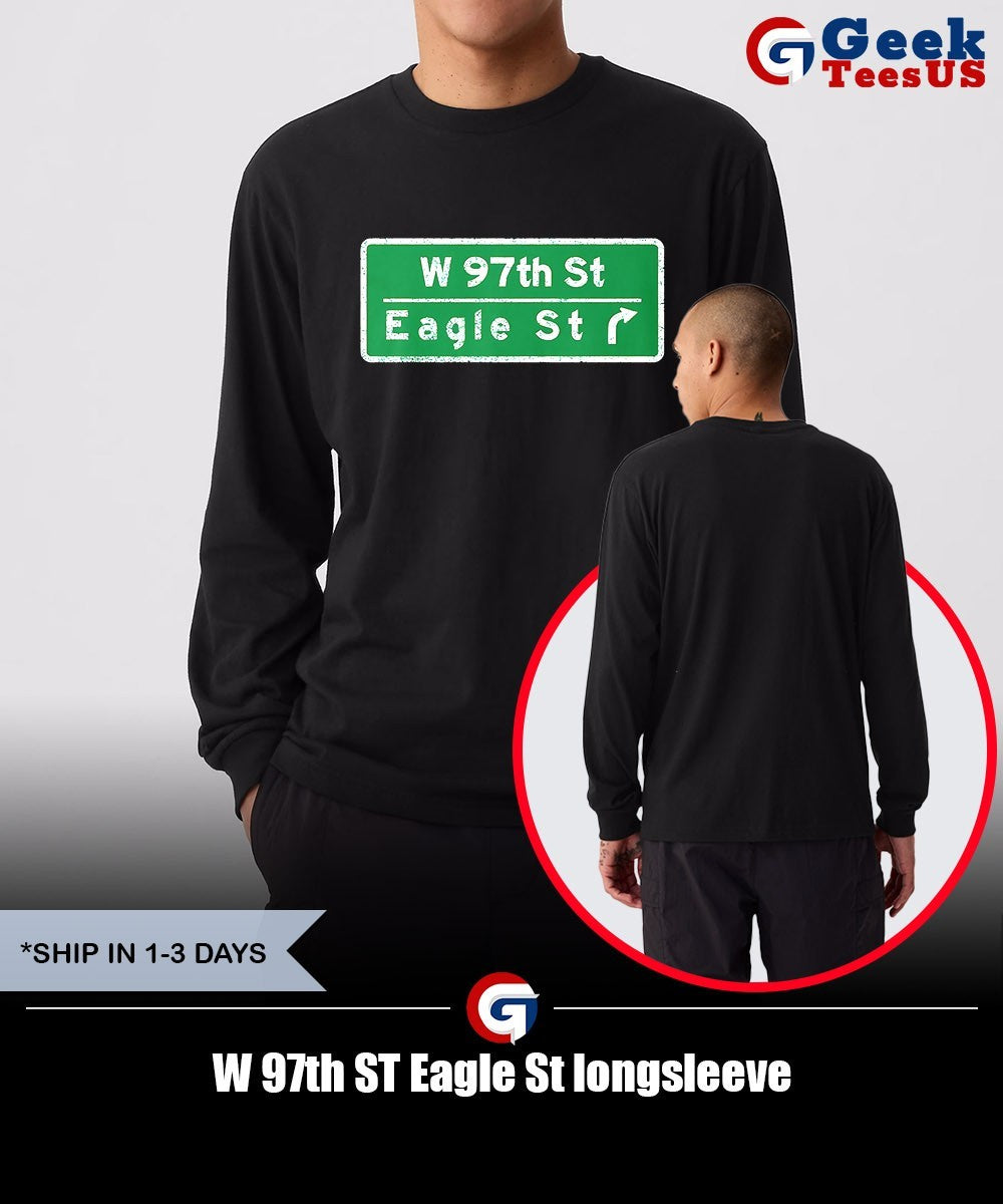 W 97th ST Eagle St shirt Unisex , , , Long Sleeve Tee