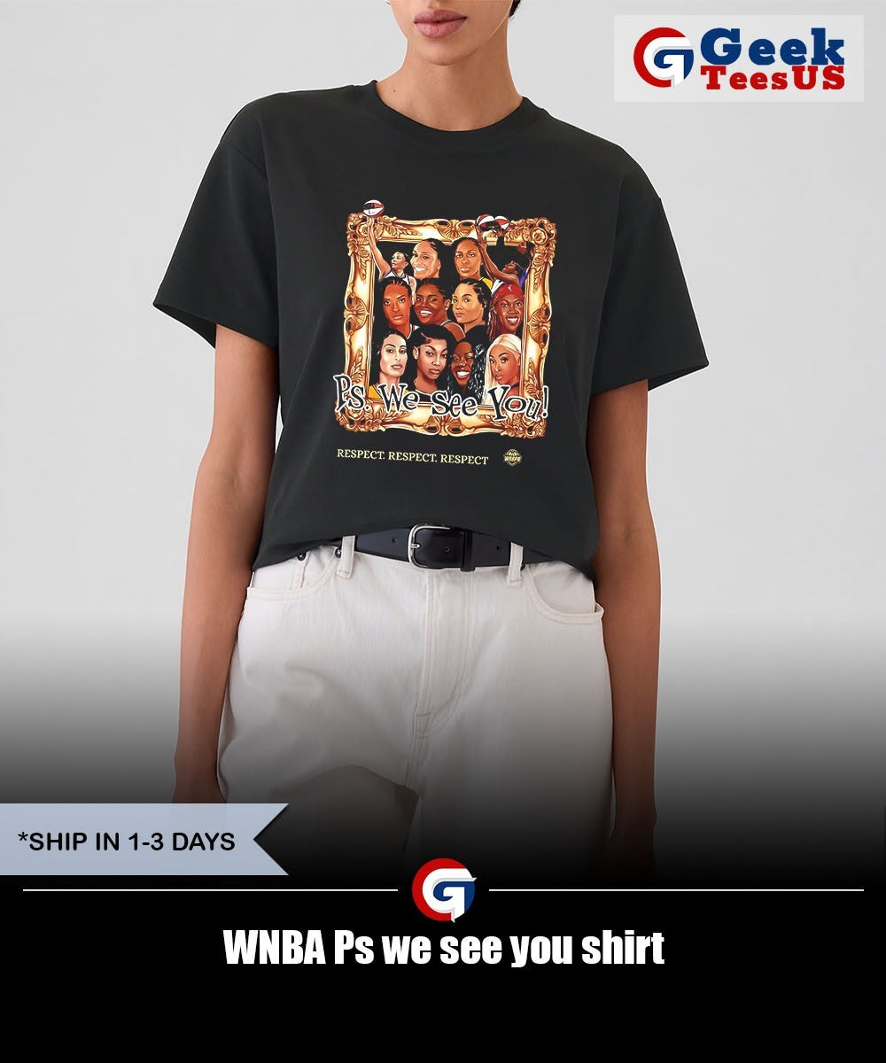 WNBA Ps we see you shirt Unisex , , , Long Sleeve Tee