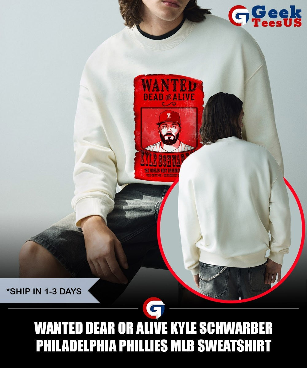 Wanted Dear or Alive Kyle Schwarber Philadelphia Phillies MLB shirt Unisex , , , Long Sleeve Tee