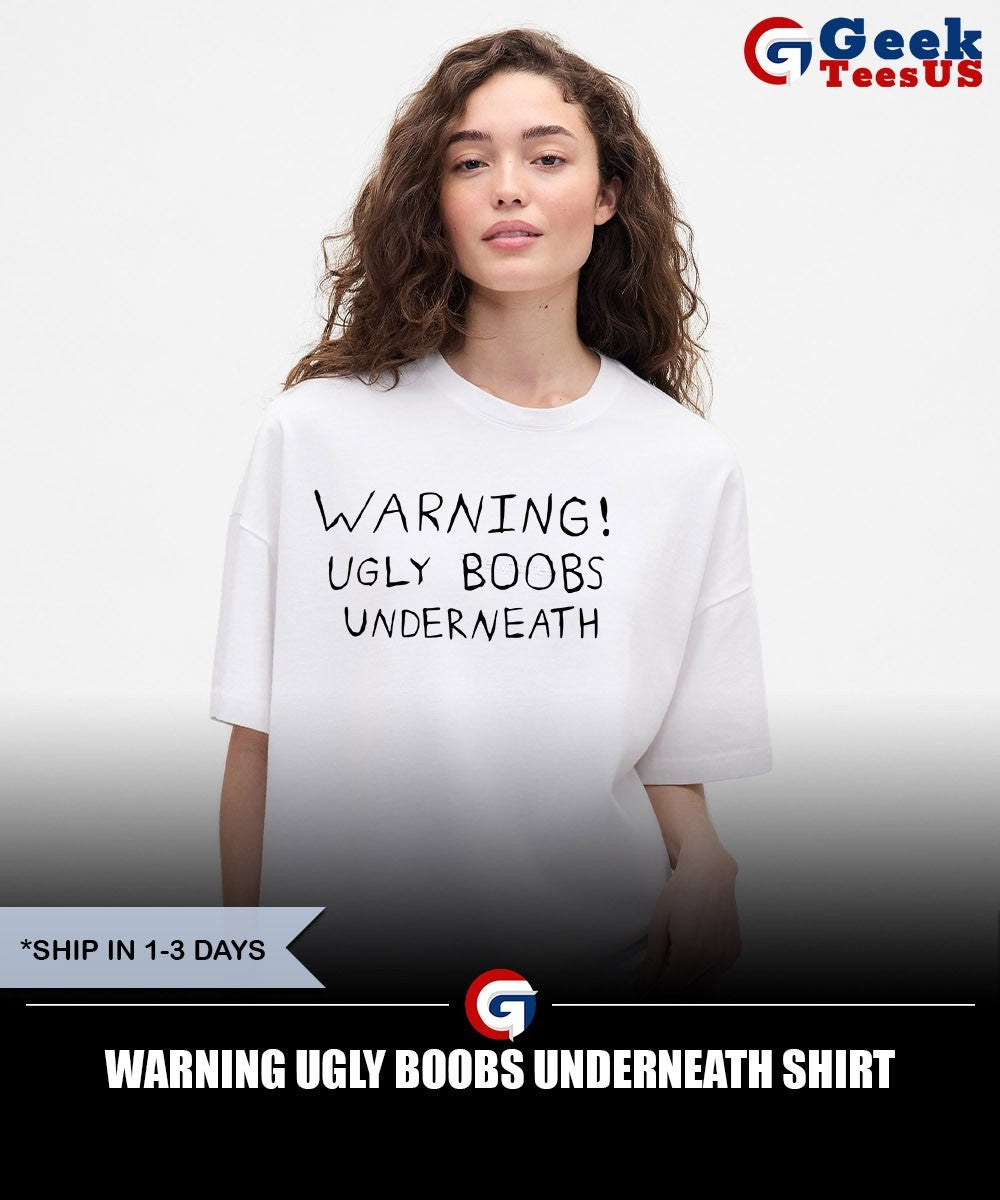 Warning Ugly Boobs Underneath shirt Unisex , , , Long Sleeve Tee