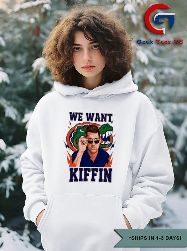 We Want Kiffin Florida Gators shirt Unisex , , , Long Sleeve Tee