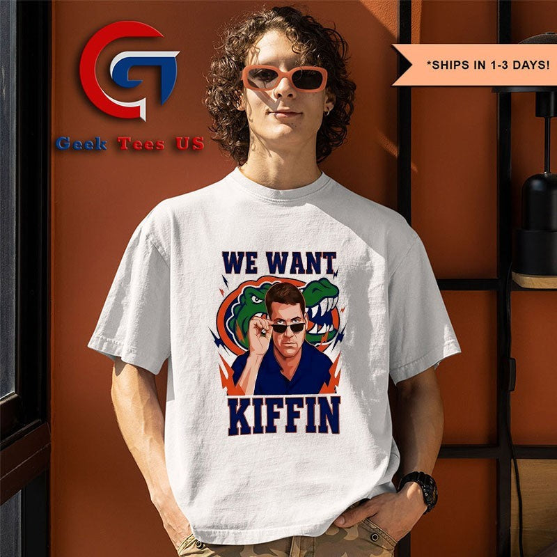We Want Kiffin Florida Gators shirt Unisex , , , Long Sleeve Tee