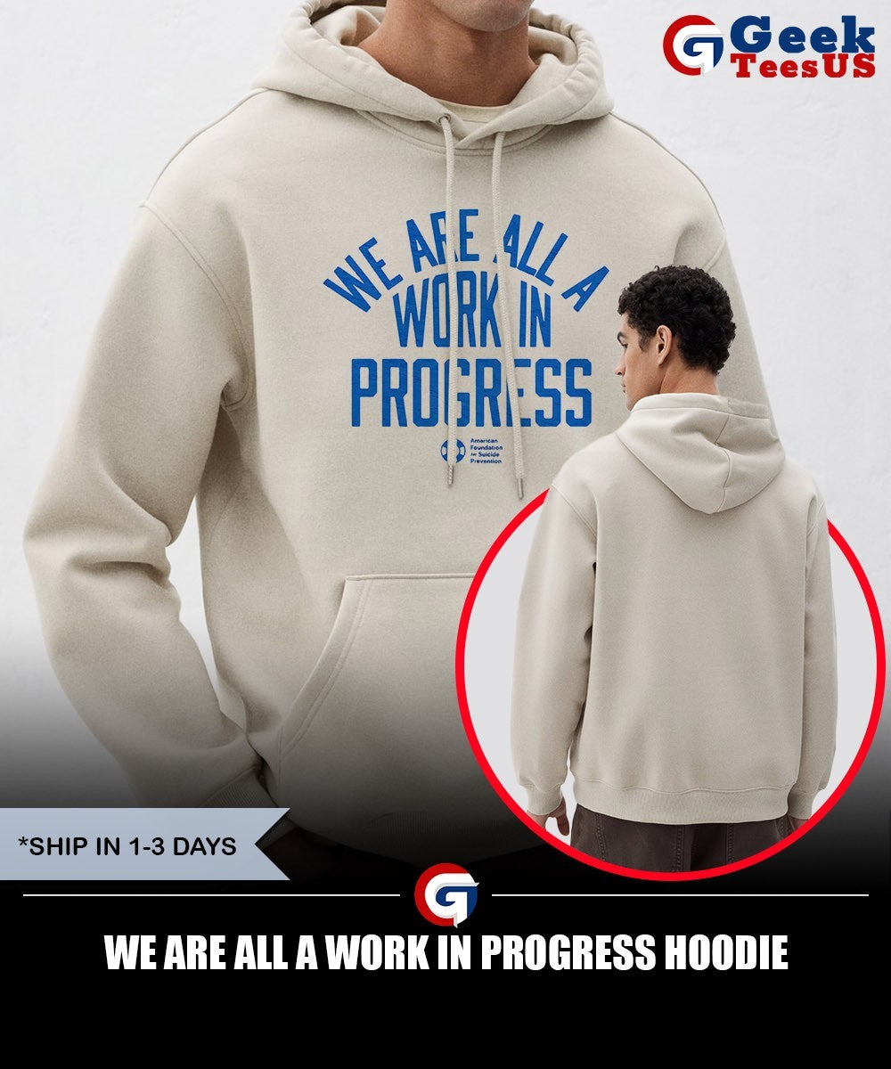 We are all a work in progress shirt Unisex , , , Long Sleeve Tee