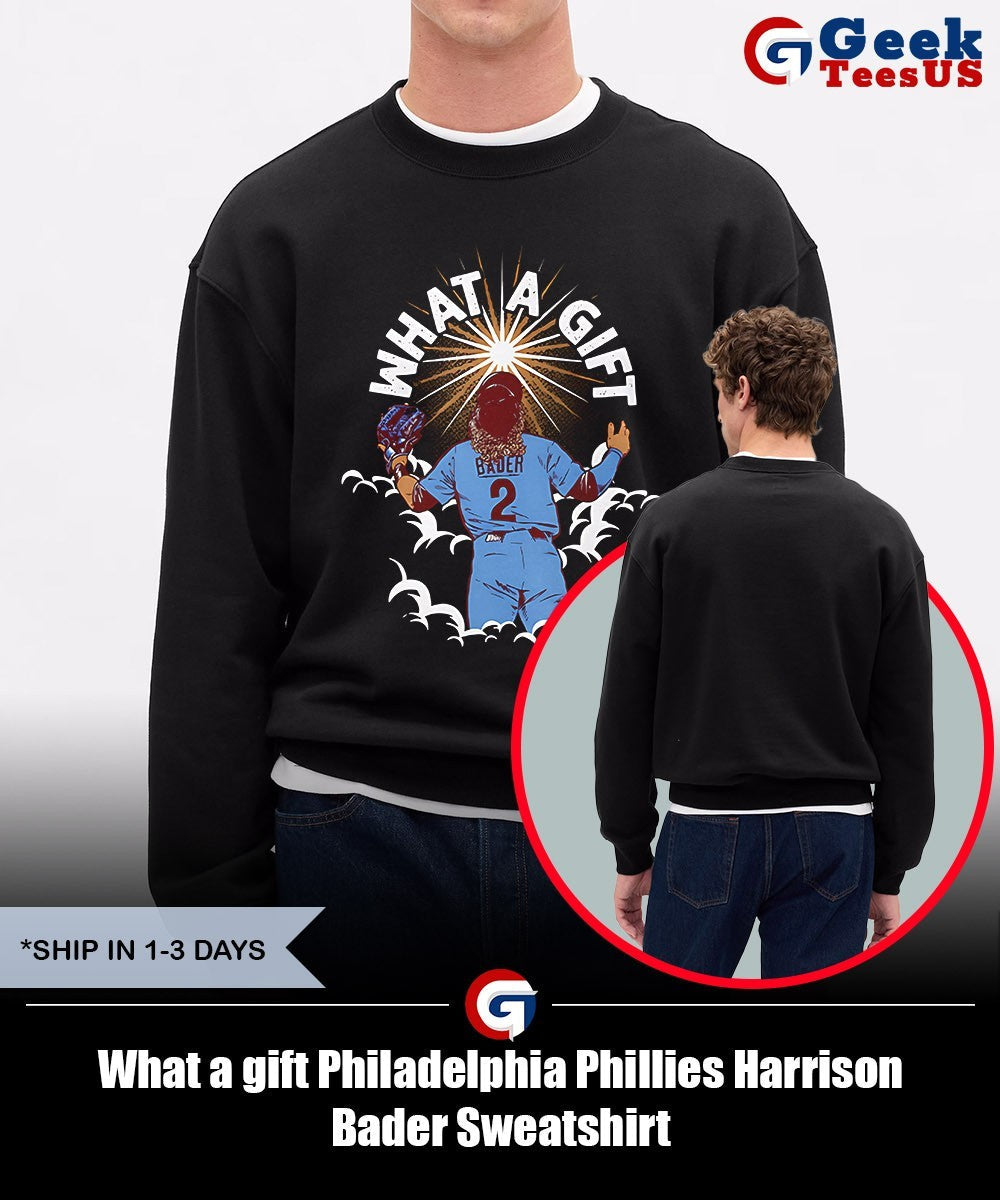 What a gift Philadelphia Phillies Harrison Bader shirt Unisex , , , Long Sleeve Tee