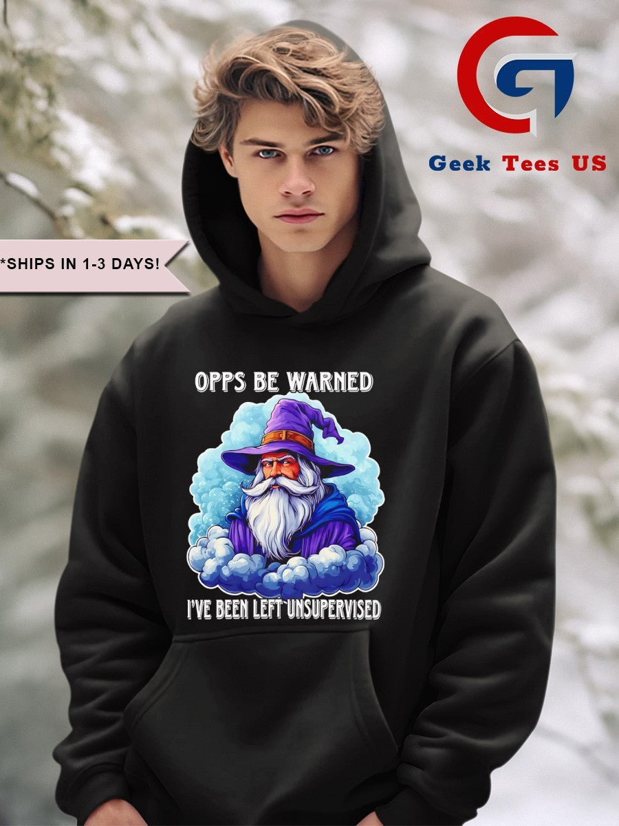Wizard opps be warned I’ve been left unsupervised shirt Unisex , , , Long Sleeve Tee
