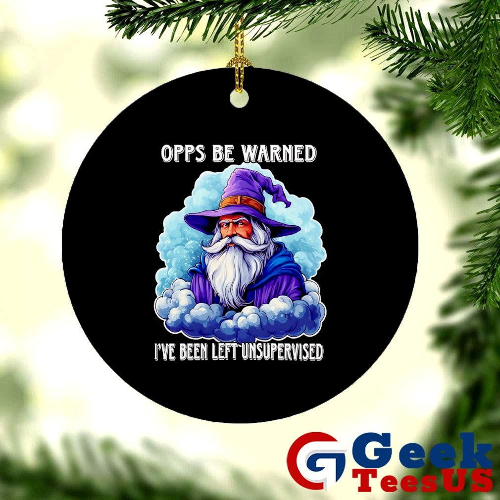 Wizard opps be warned I’ve been left unsupervised shirt Unisex , , , Long Sleeve Tee