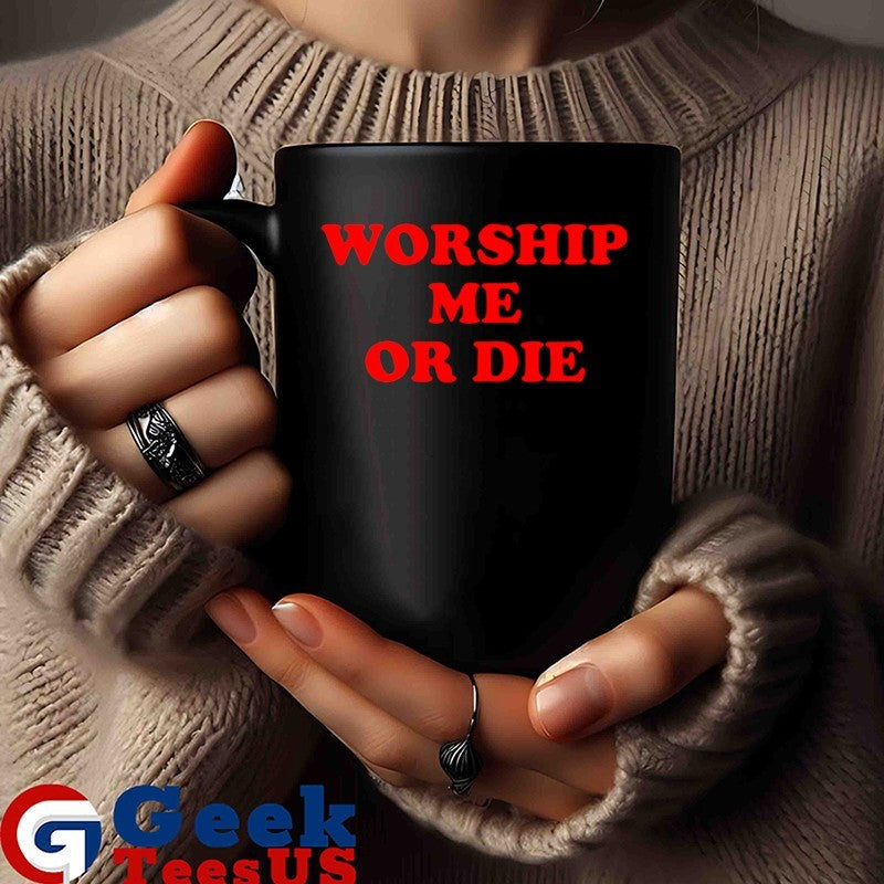 Worship me or die shirt Unisex , , , Long Sleeve Tee
