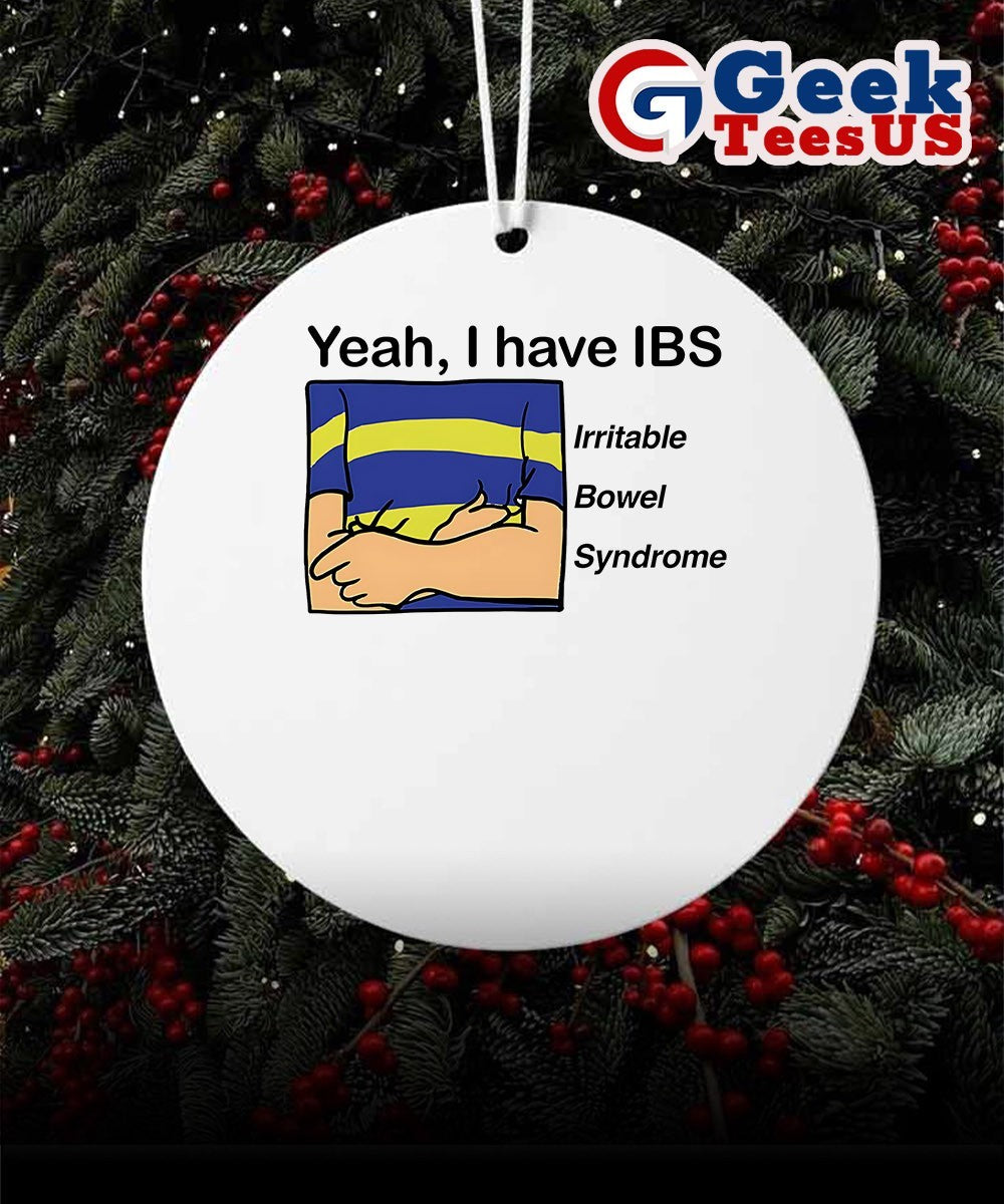 Yeah I have IBS Irritable Bowel Syndrome Ornament Unisex , , , Long Sleeve Tee