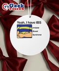 Yeah I have IBS Irritable Bowel Syndrome Ornament Unisex , , , Long Sleeve Tee