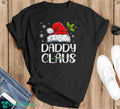 Daddy Claus Santa Funny Christmas Pajama Shirt Unisex , , , Long Sleeve Tee