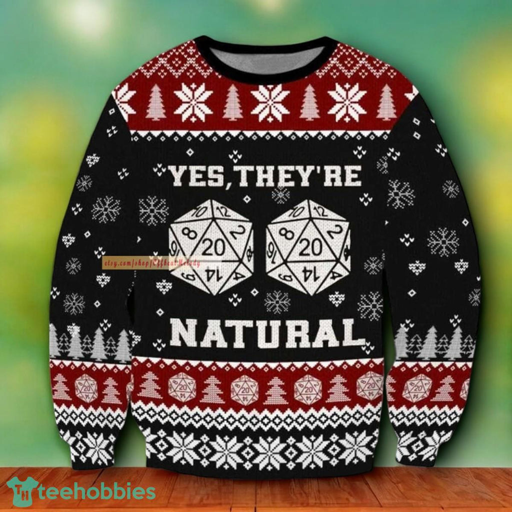 Dungeons And Dragons Yes They’re Natural Ugly Christmas Sweater For Men Women