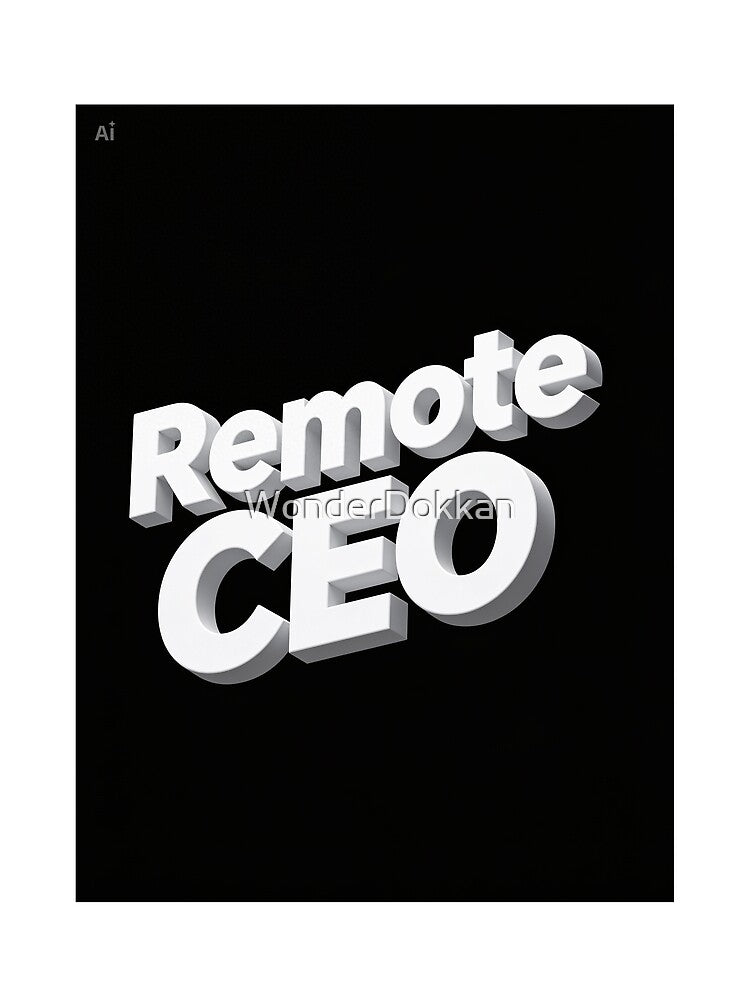 Remote CEO Minimalist Typography by WonderDokkan