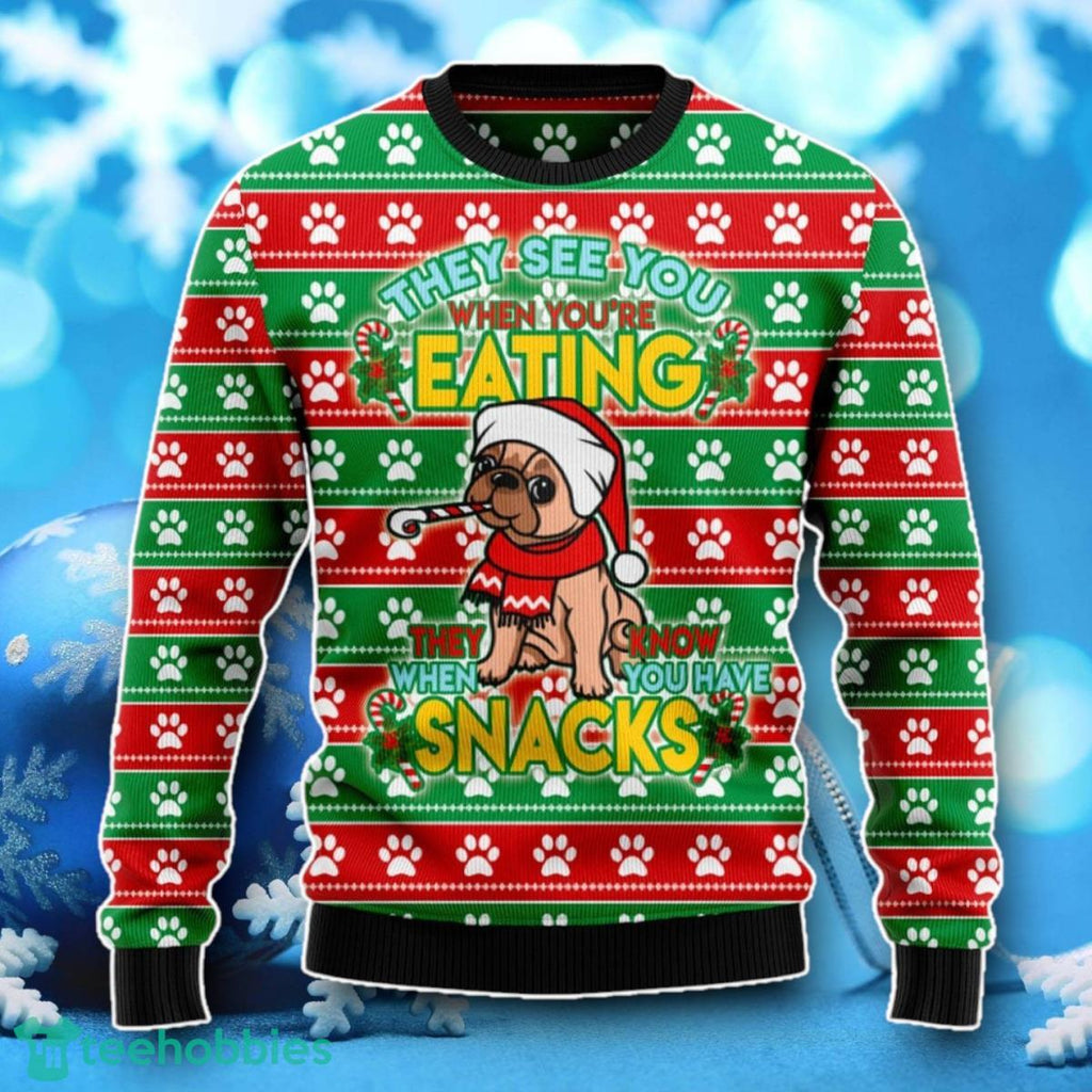 French Bulldog See You Eating Snacks Ugly Christmas Sweater Unique Gift