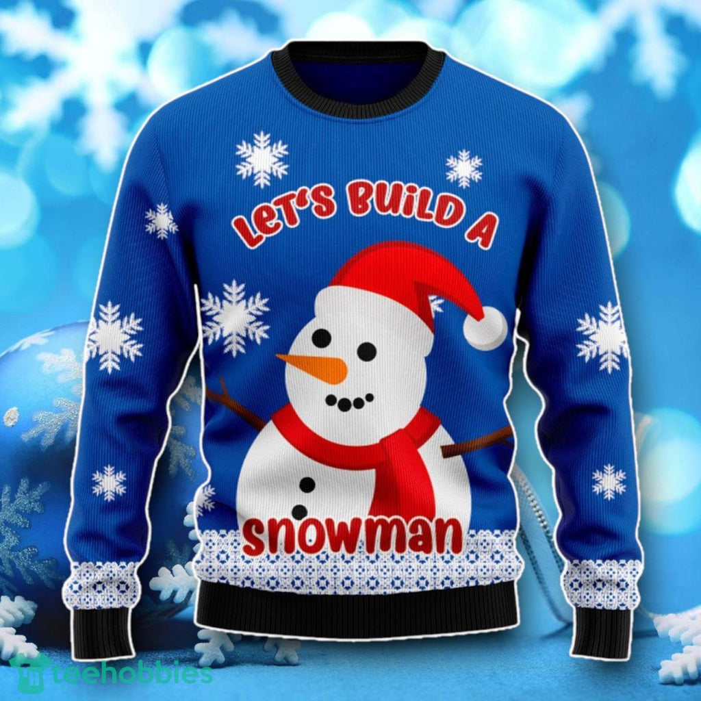 Lets Build A Snowman Ugly Christmas Sweater Unique Gift