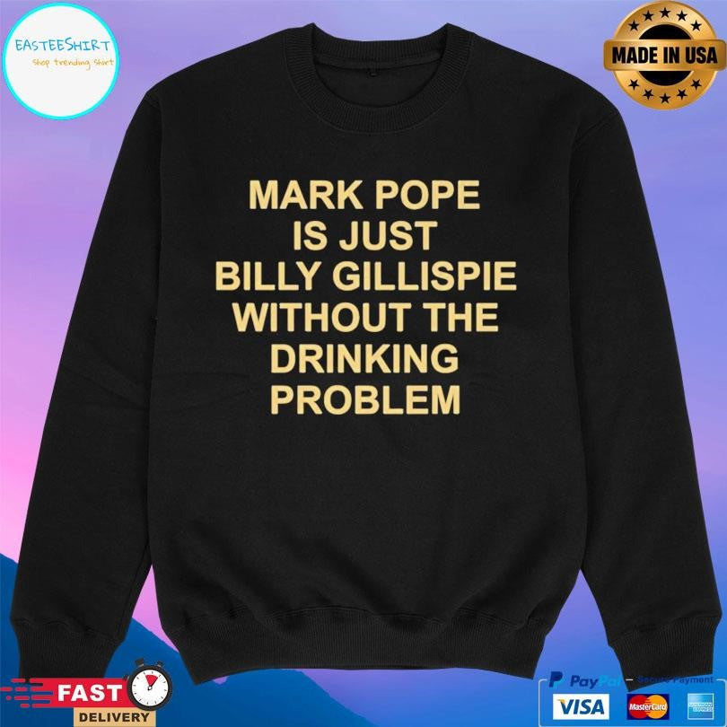 Mark Pope Is Just Billy Gillispie Without The Drinking Problem Shirt