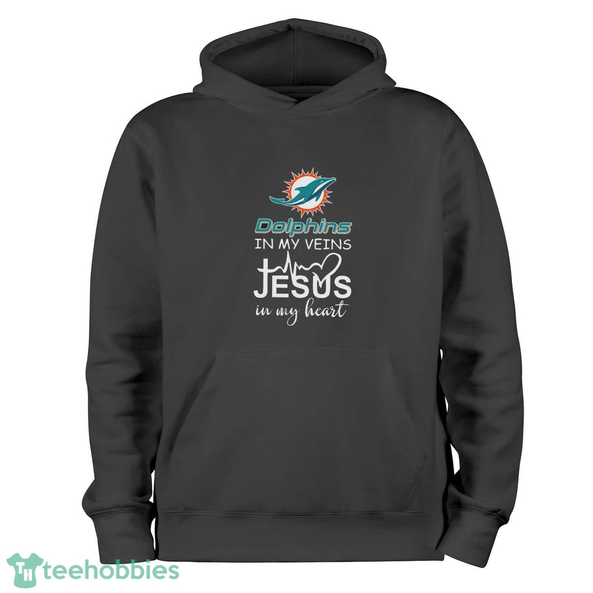 Miami Dolphins In My Veins Jesus In My Heart Unisex , , , Long Sleeve Tee
