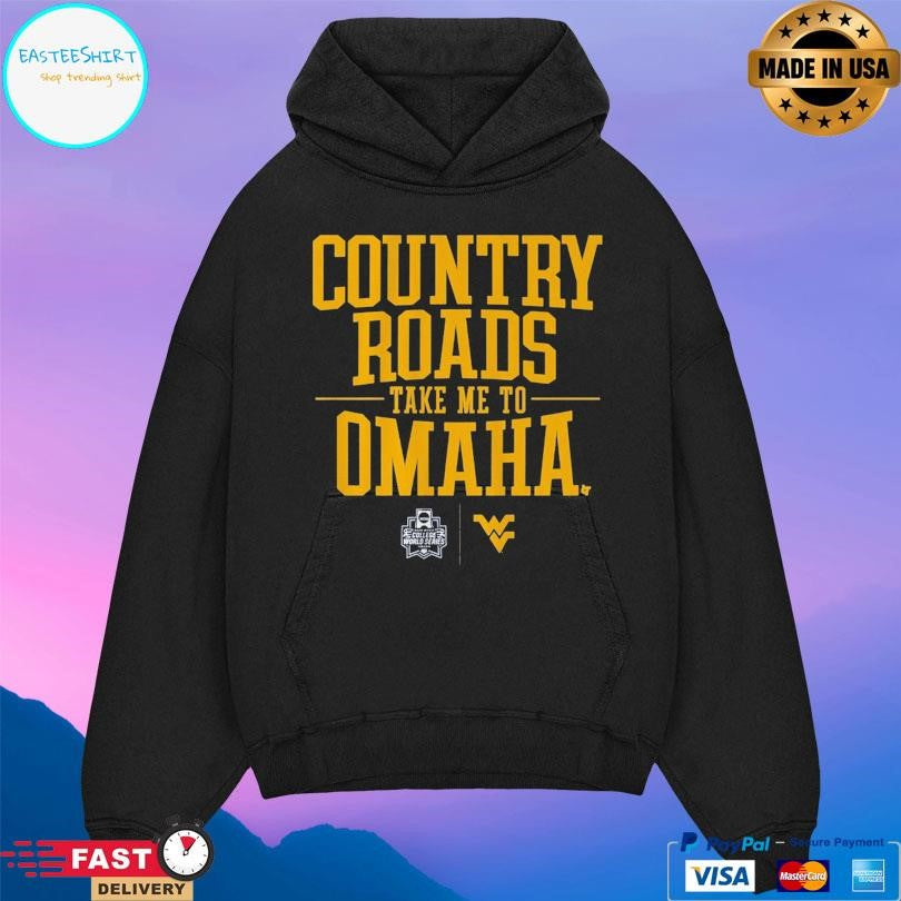 West Virginia Baseball Country Roads Take Me To Omaha Shirt