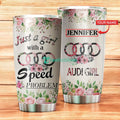 Personalized Audi Just A Girl Flower Stainless Steel Tumbler