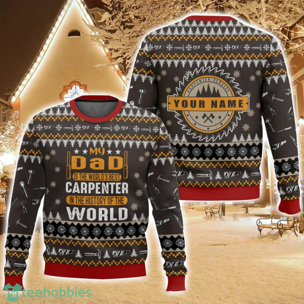 Personalized Proud to be a carpenter v2, Ugly Christmas Sweater For Men And Women Christmas Holiday Gift Family Gift