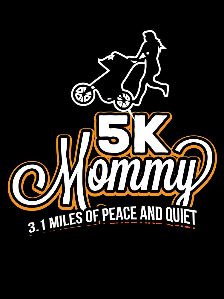 5k Mommy Running Lover Fun Gift Mom by djpraxis