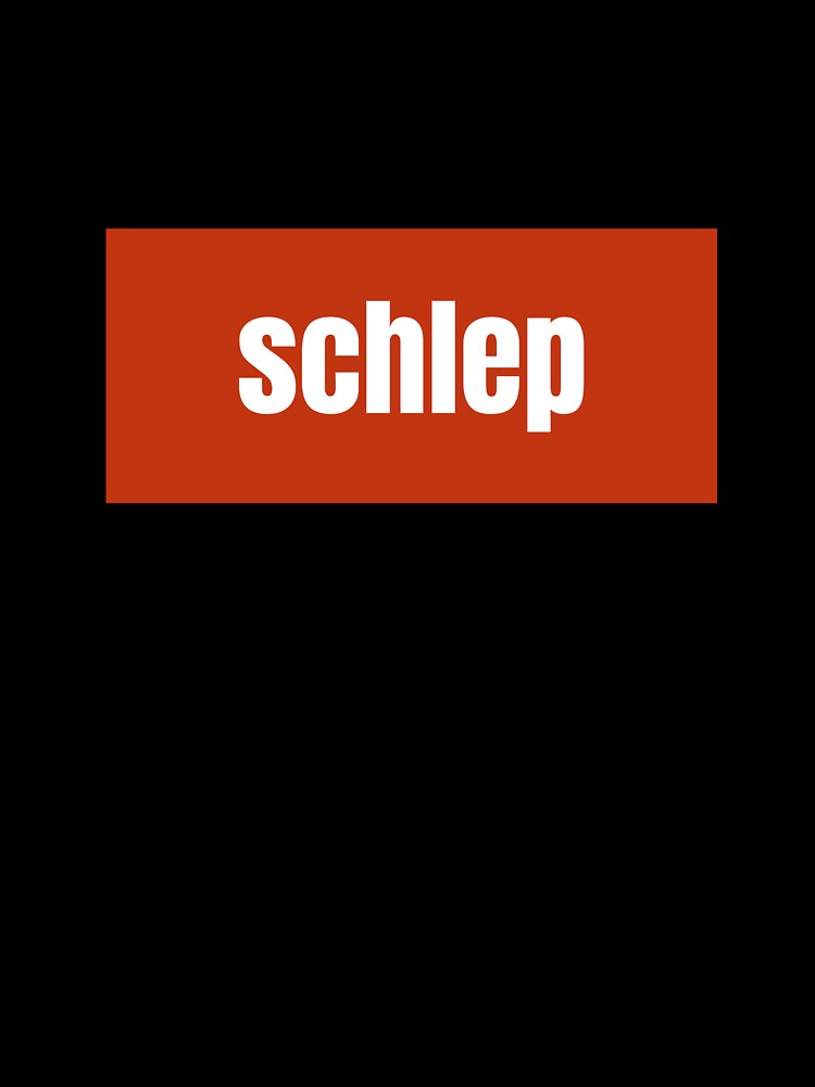 Schlep a Yiddish Word for Heavy Burden by RF-73