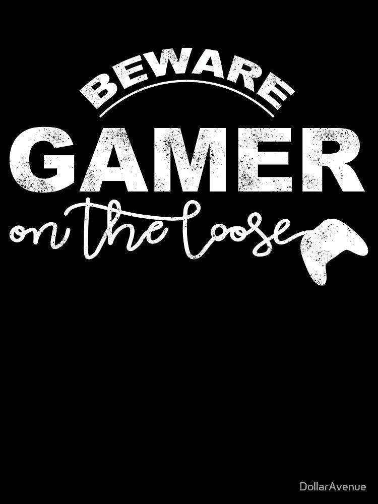 Gamer on the Loose by DollarAvenue