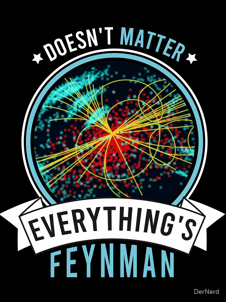 Everything is Feynman Vintage - does not matter by DerNerd