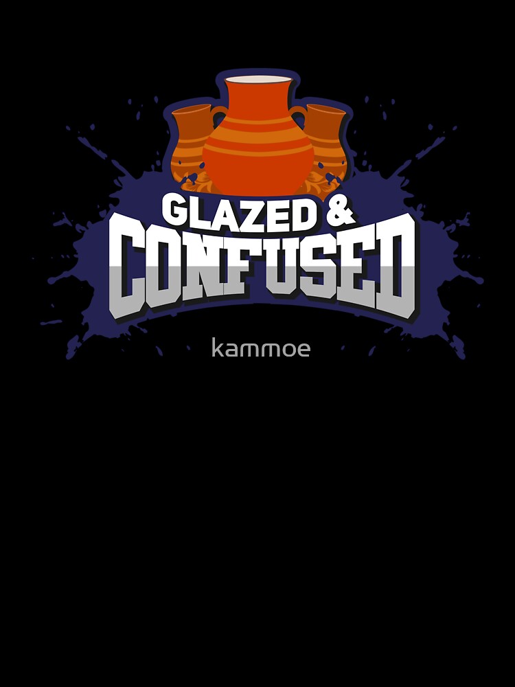 Pottery  " Glazed and confused " Gift by kammoe