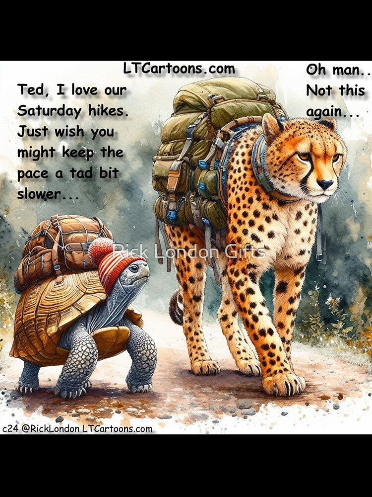 The Tortoise And The Cheetah On Saturday Hike by Rick London Gifts