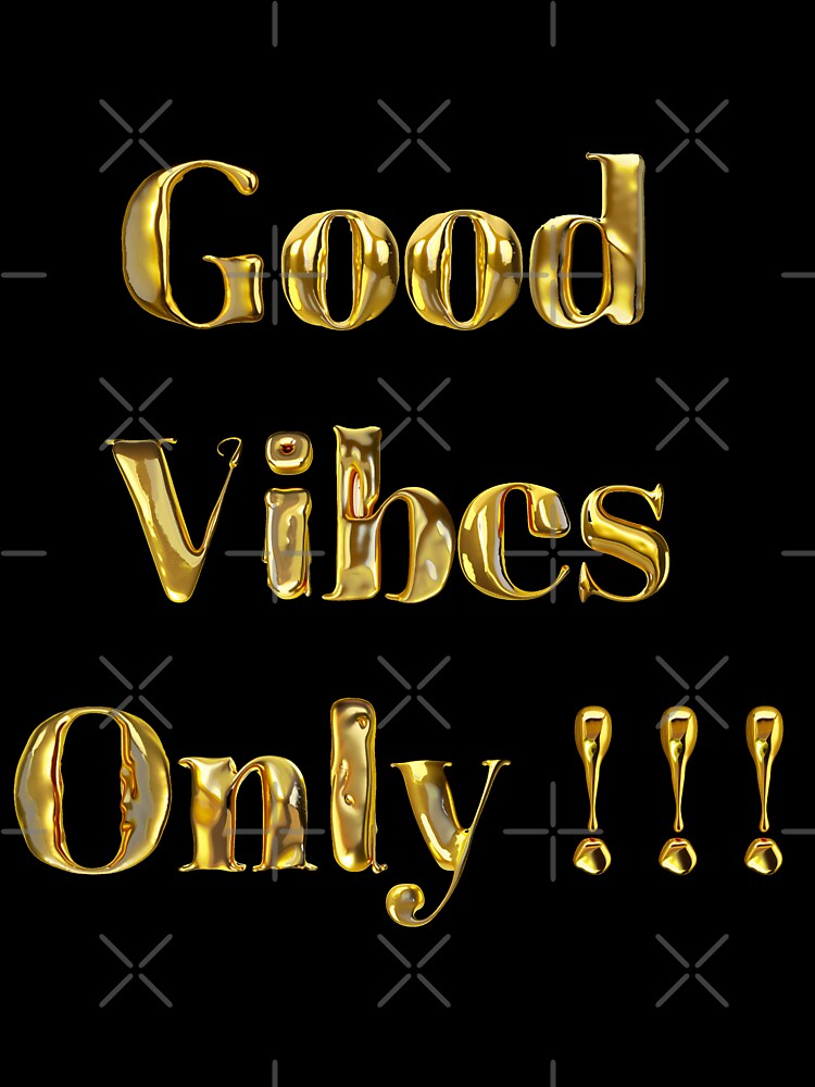 Good Vibes Only by PixelParinda