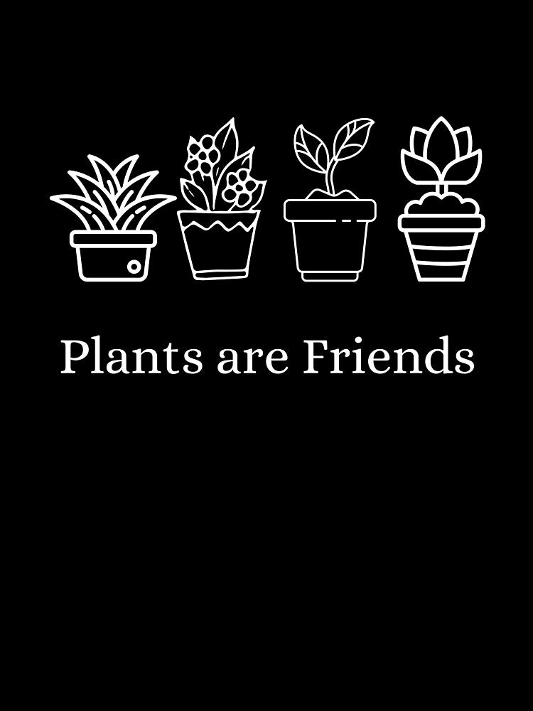 Plants are Friends Shirt, Vegan Shirt, Gardener Tshirt, Gardening Shirt by AbdullahMuneer