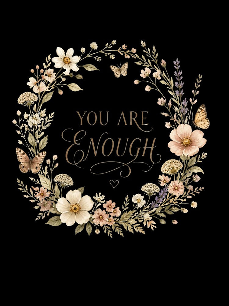 You Are Enough floral wreath cottagecore self love gift by language-des
