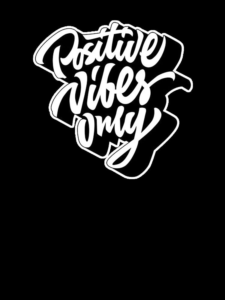 positive vibes only by Ratatatts