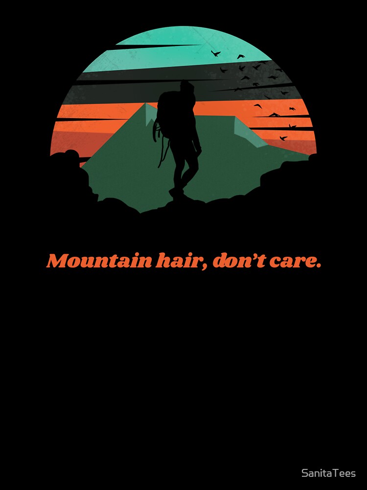 Mountain hair, don't care. by Ink & Fabric