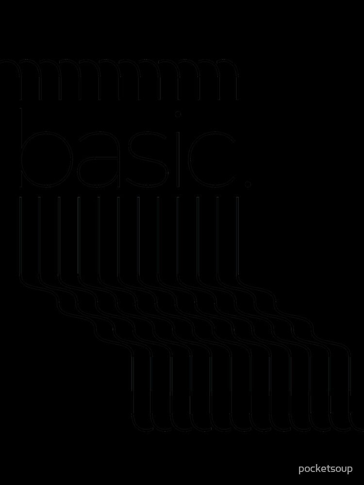 Basic by pocketsoup