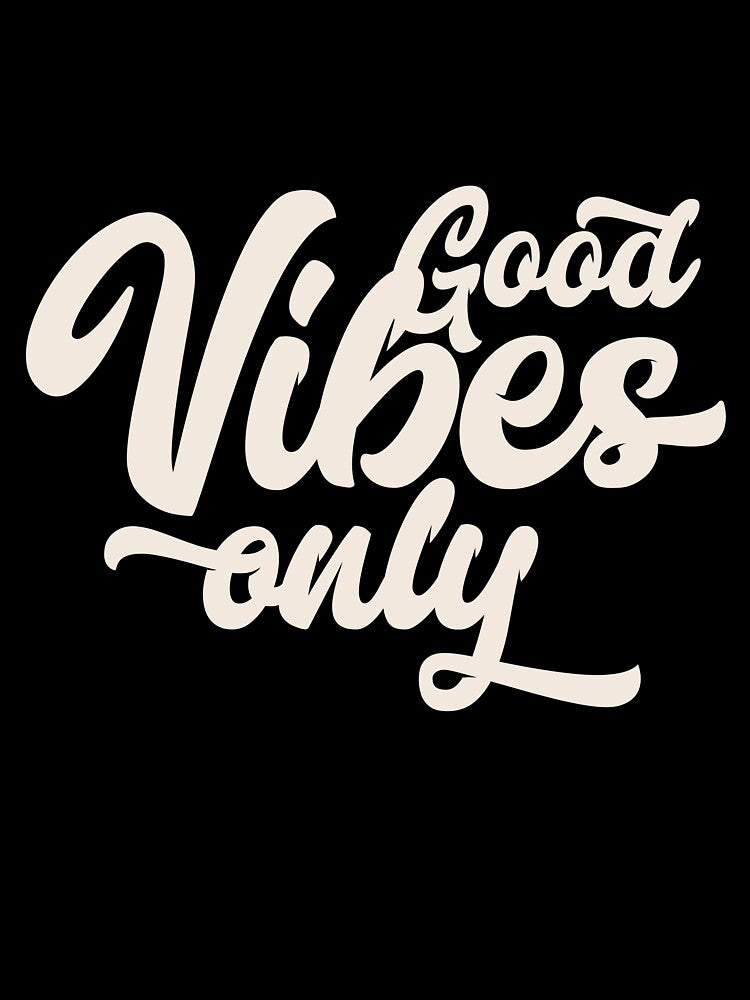 Good Vibes Only Design by Erikashop
