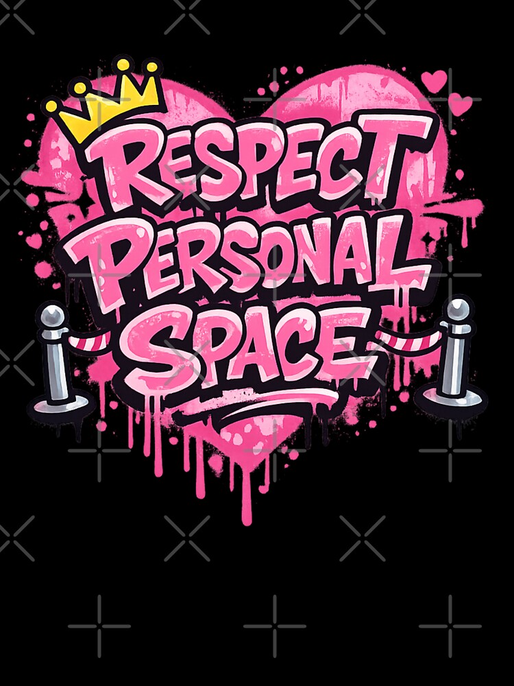 Respect Personal Space – Bold Girly Graffiti Statement by Ivy-Triggs