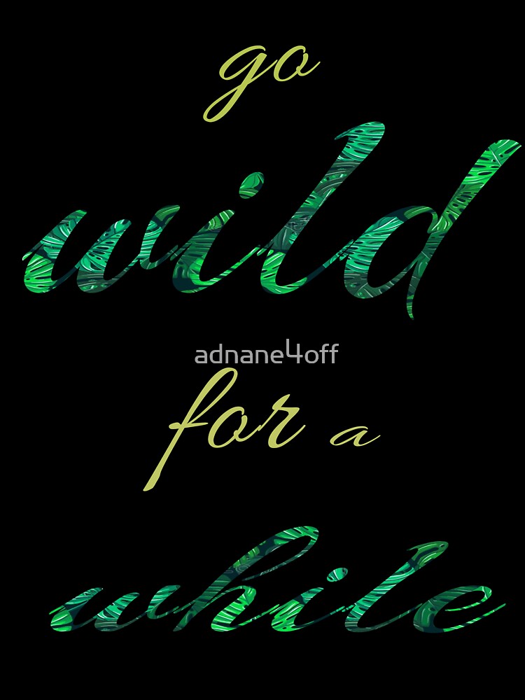 go wild for a while,camping gift,camping, camping gift for ,father camping gift by adnane4off