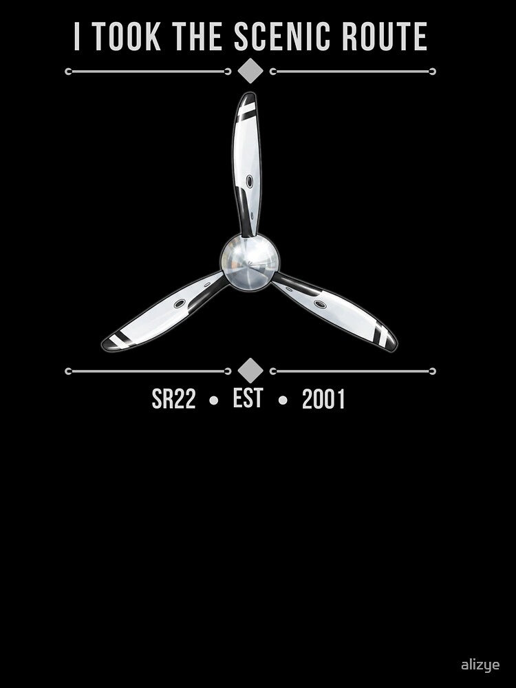 I Took The Scenic Route - Vintage SR22 Aviator Propeller Design by alizye