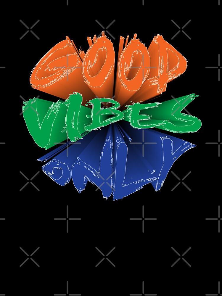 GOOD VIBES ONLY by MamaHome
