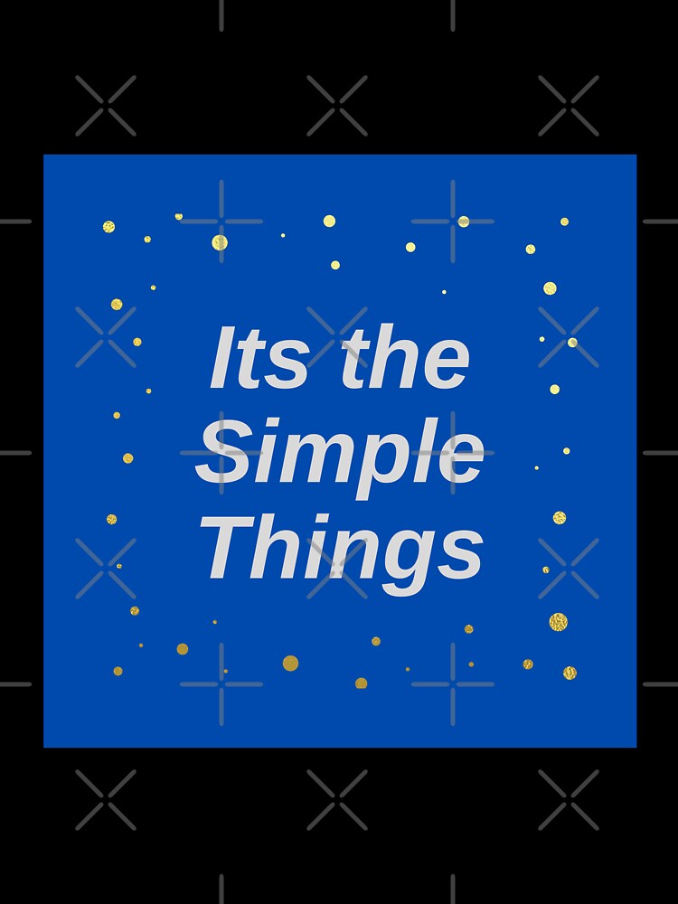 Its the Simple things by Fionamyles