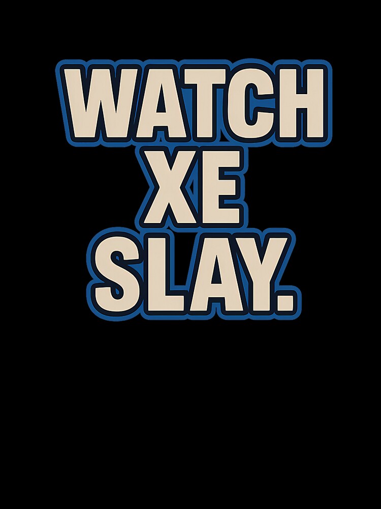 Watch Xe Slay - Bold LGBTQ+ Art by Haus Of Sin