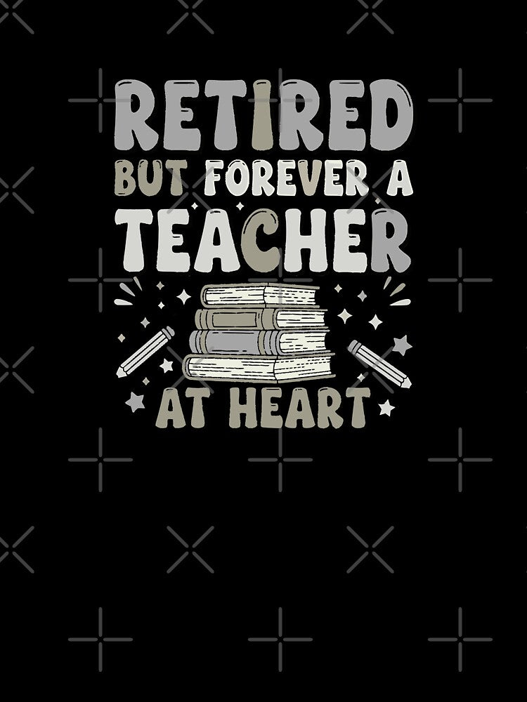 forever a teacher at heart retirement legacy art by ArtDesignTp