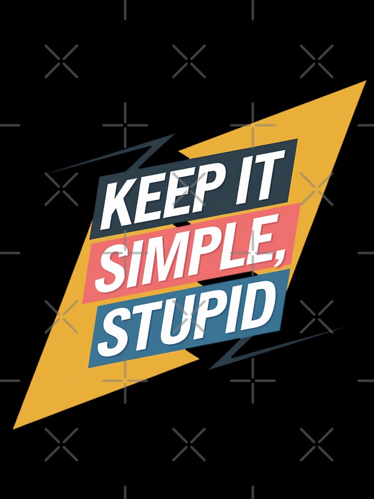 Keep it simple stupid by Coollzone